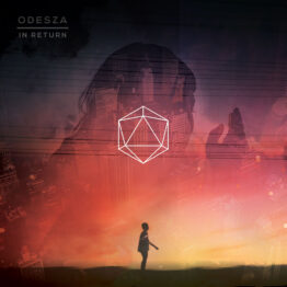 Odesza In Return